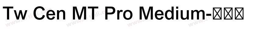 Tw Cen MT Pro Medium字体转换